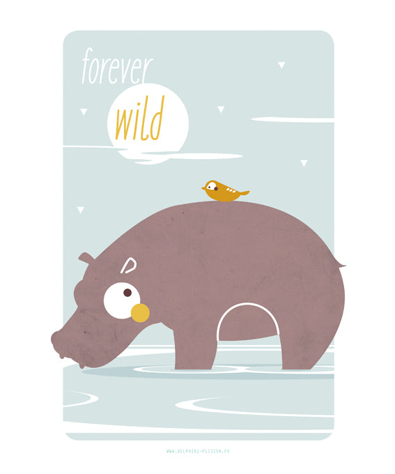 Affiche Forever wild animaux chambre enfant Illustration graphisme